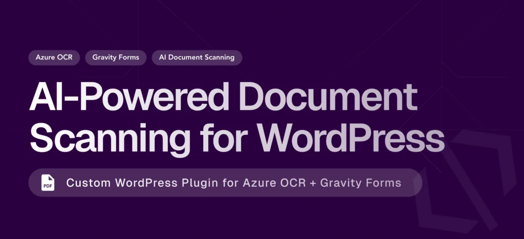 Azure OCR Integration for WordPress – Custom Document Scanning & Auto-Fill Plugin